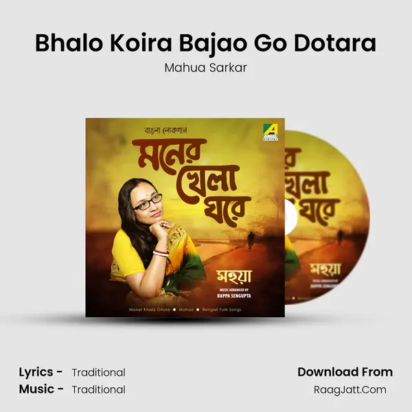Bhalo Koira Bajao Go Dotara MP3 Song by Mahua Sarkar Cover