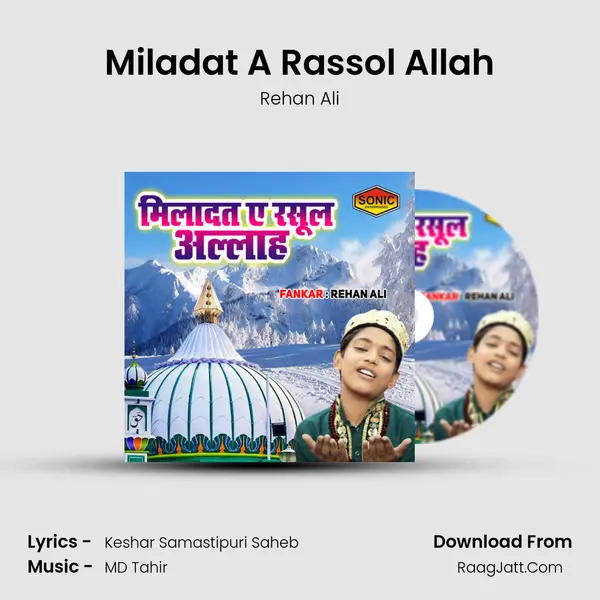 Miladat A Rassol Allah MP3 Song by Rehan Ali Cover