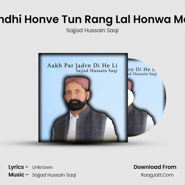 Mendhi Honve Tun Rang Lal Honwa Mene MP3 Song by Sajjad Hussain Saqi Cover