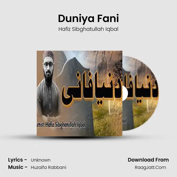 Duniya Fani MP3 Song by Hafiz Sibghatullah Iqbal Cover