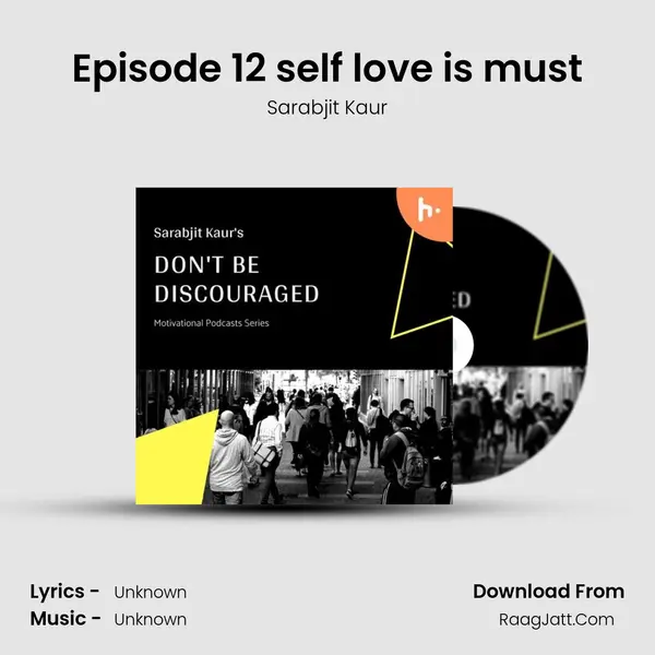 Episode 12 self love is must mp3 song