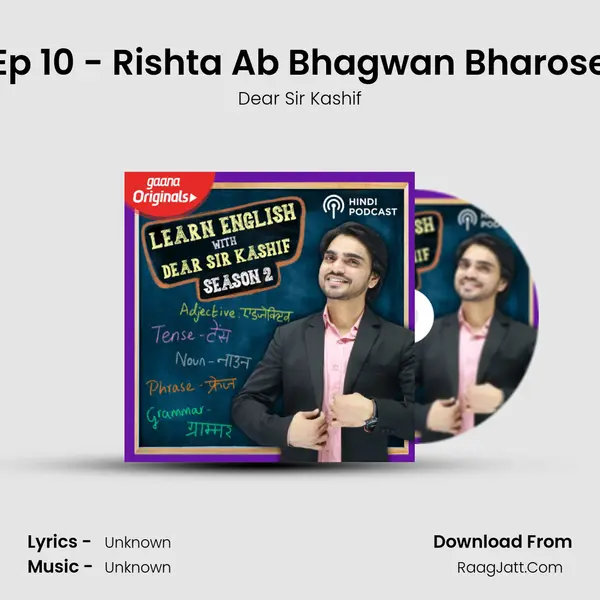 Ep 10 - Rishta Ab Bhagwan Bharose MP3 Song by Dear Sir Kashif Cover