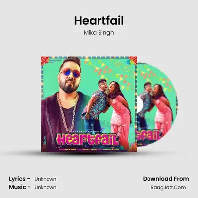 Heartfail MP3 Song by Mika Singh Cover