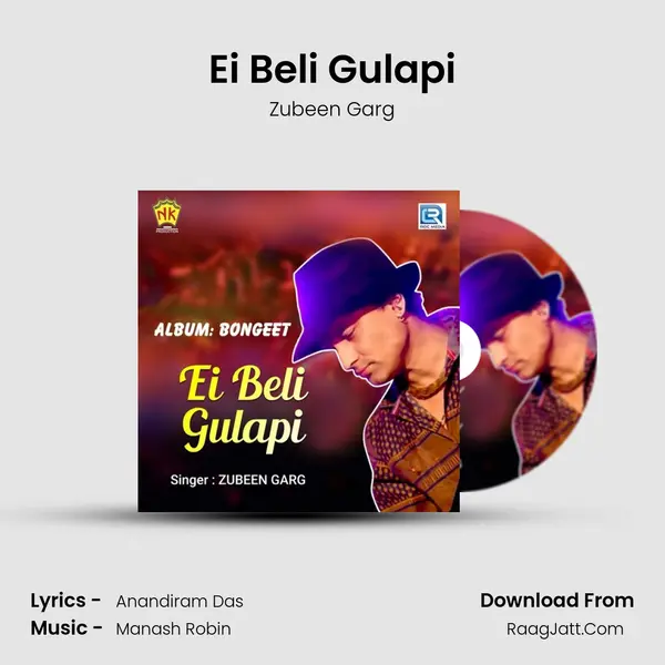 Ei Beli Gulapi - Zubeen Garg