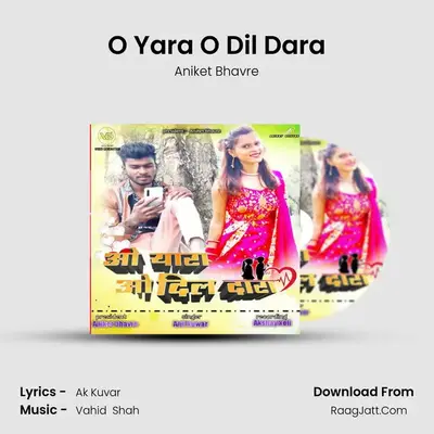 O Yara O Dil Dara MP3 Song by Aniket Bhavre Cover