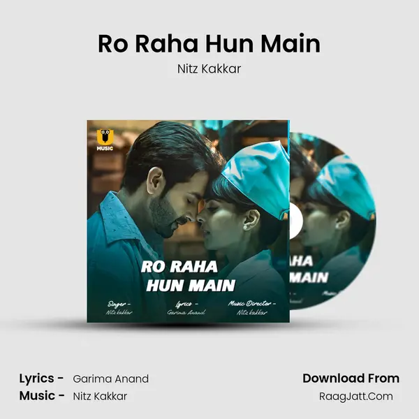 Ro Raha Hun Main mp3 song
