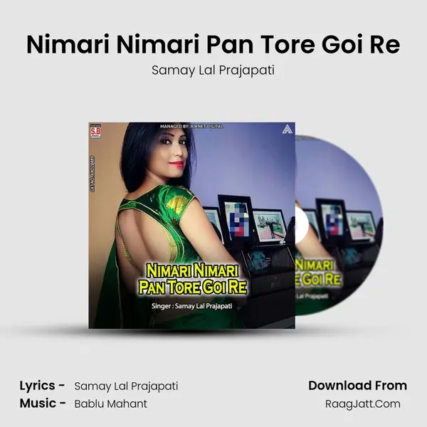 Nimari Nimari Pan Tore Goi Re MP3 Song by Samay Lal Prajapati Cover