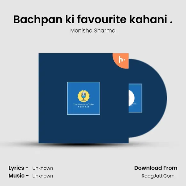 Bachpan ki favourite kahani . MP3 Song by Monisha Sharma Cover