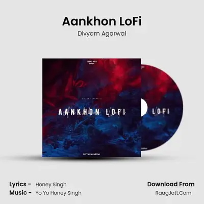 Aankhon LoFi MP3 Song by Divyam Agarwal Cover