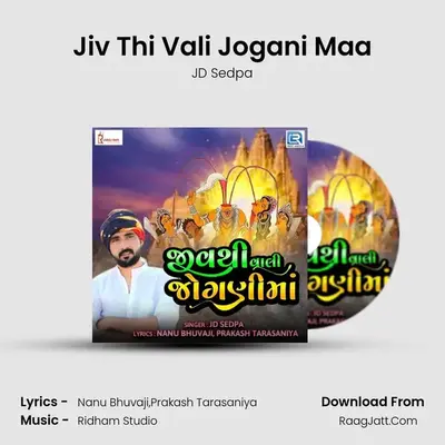 Jiv Thi Vali Jogani Maa MP3 Song by JD Sedpa Cover