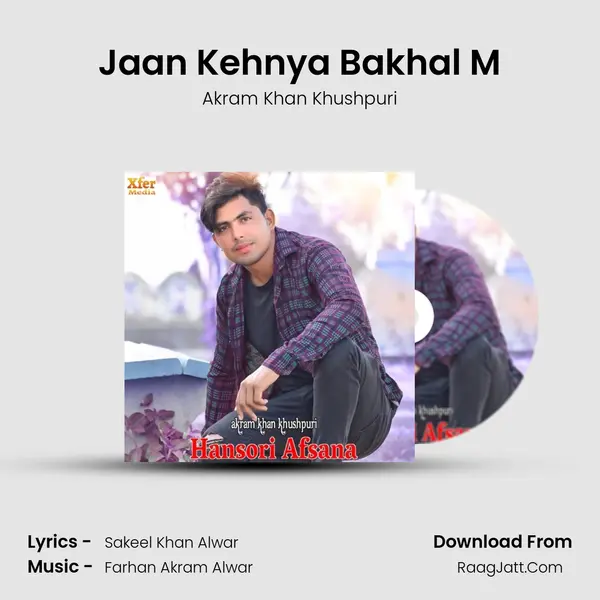 Jaan Kehnya Bakhal M mp3 song