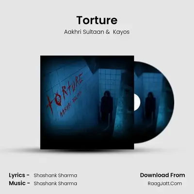 Torture MP3 Song by Aakhri Sultaan Cover