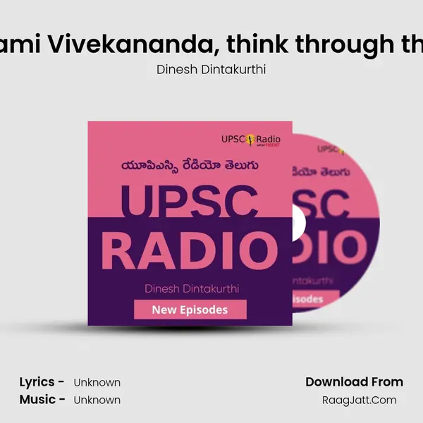 Did Swami Vivekananda, think through this one? MP3 Song by Dinesh Dintakurthi Cover