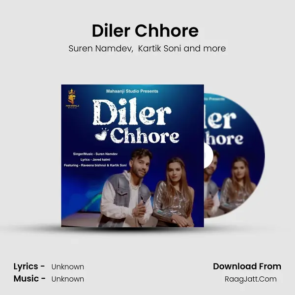 Diler Chhore (feat. Kartik Soni &amp; Raveena Bishnoi) mp3 song