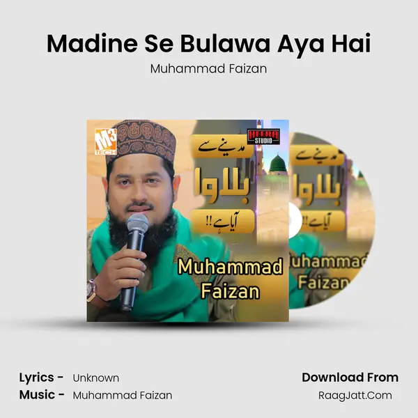 Madine Se Bulawa Aya Hai MP3 Song by Muhammad Faizan Cover