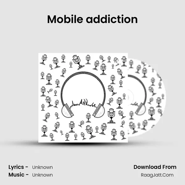 Mobile addiction MP3 Song by  Cover