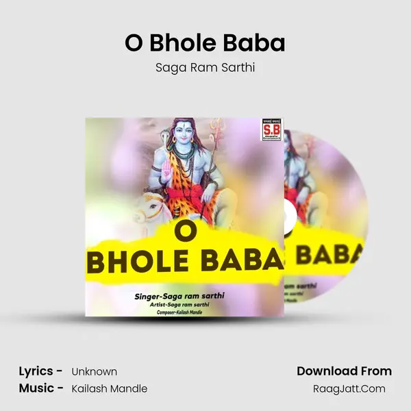 O Bhole Baba MP3 Song by Saga Ram Sarthi Cover