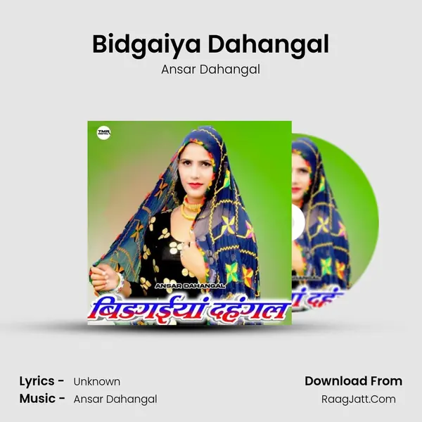 Bidgaiya Dahangal MP3 Song by Ansar Dahangal Cover