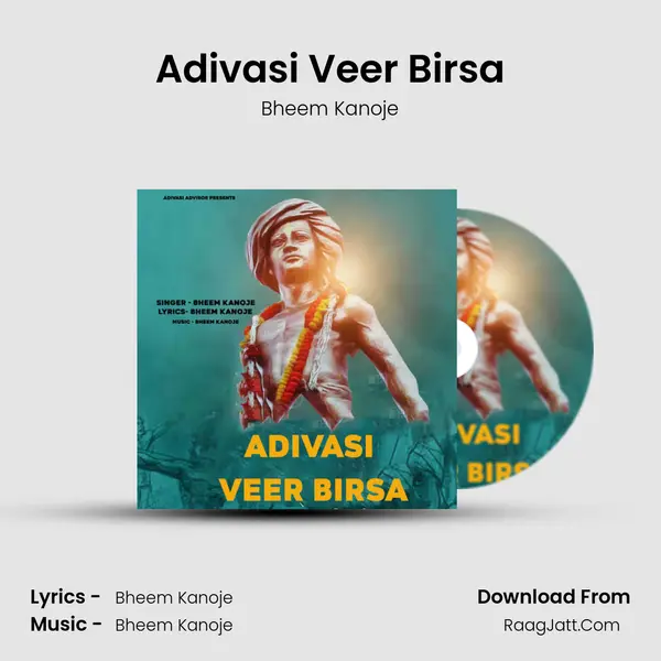 Adivasi Veer Birsa - Bheem Kanoje
