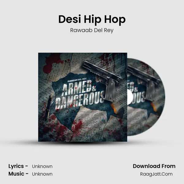 Desi Hip Hop MP3 Song by Rawaab Del Rey Cover