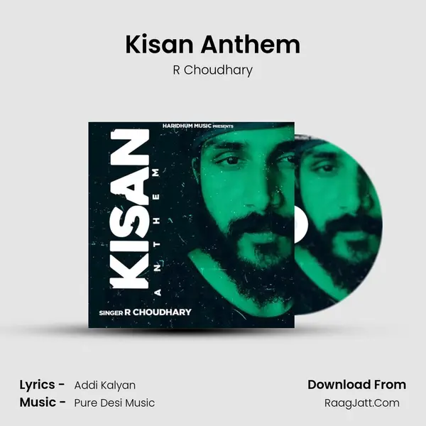 Kisan Anthem - R Choudhary