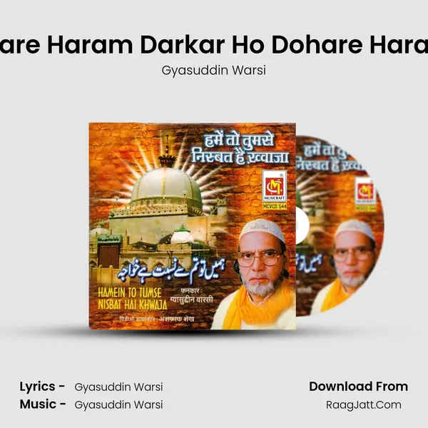 Jise Dohare Haram Darkar Ho Dohare Haram De Do MP3 Song by Gyasuddin Warsi Cover