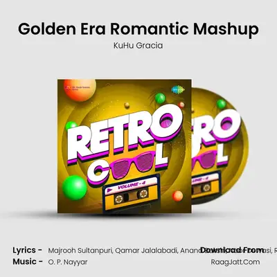 Golden Era Romantic Mashup MP3 Song by KuHu Gracia Cover