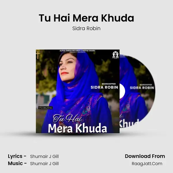 Tu Hai Mera Khuda MP3 Song by Sidra Robin Cover