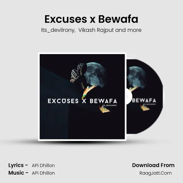 Excuses x Bewafa MP3 Song by Its_devilrony Cover