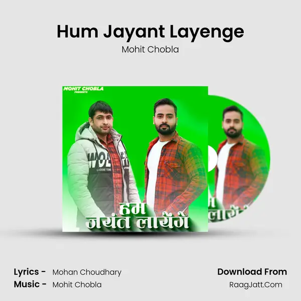 Hum Jayant Layenge MP3 Song by Mohit Chobla Cover