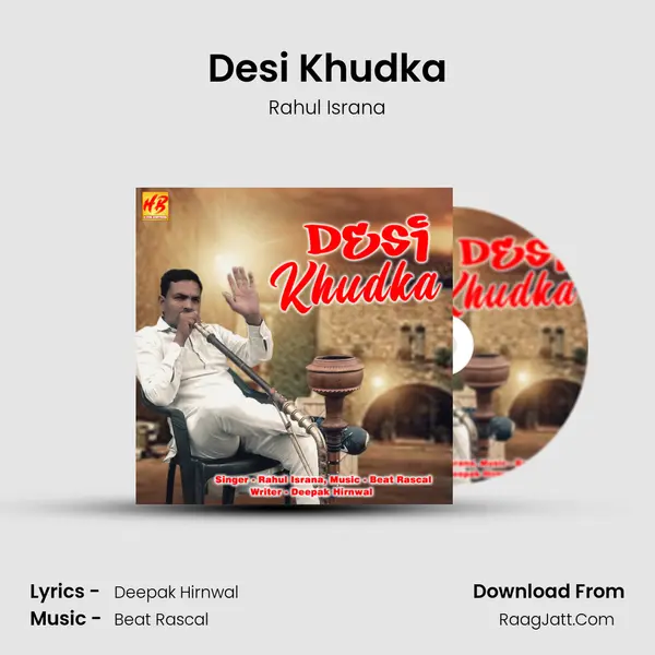 Desi Khudka MP3 Song by Rahul Israna Cover