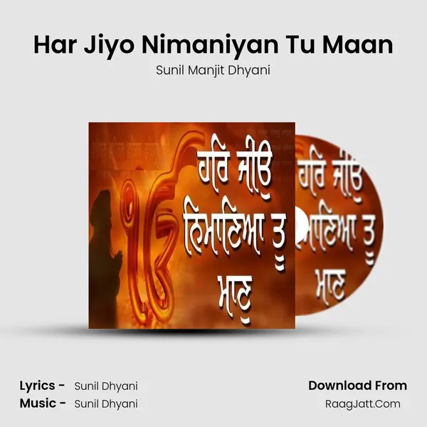 Har Jiyo Nimaniyan Tu Maan MP3 Song by Sunil Manjit Dhyani Cover