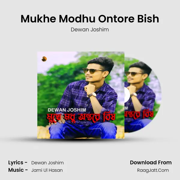Mukhe Modhu Ontore Bish MP3 Song by Dewan Joshim Cover
