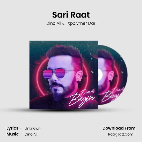 Sari Raat MP3 Song by Dino Ali Cover