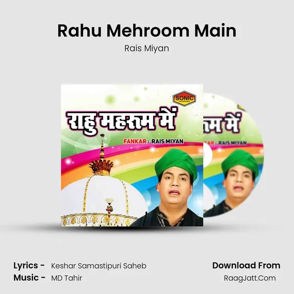 Rahu Mehroom Main - Rais Miyan