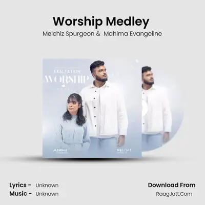 Worship Medley (Exaltation) MP3 Song by Melchiz Spurgeon Cover