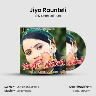 Jiya Raunteli mp3 song