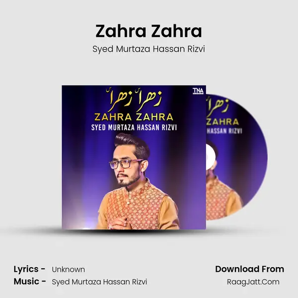 Zahra Zahra MP3 Song by Syed Murtaza Hassan Rizvi Cover