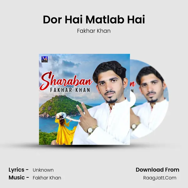 Dor Hai Matlab Hai MP3 Song by Fakhar Khan Cover