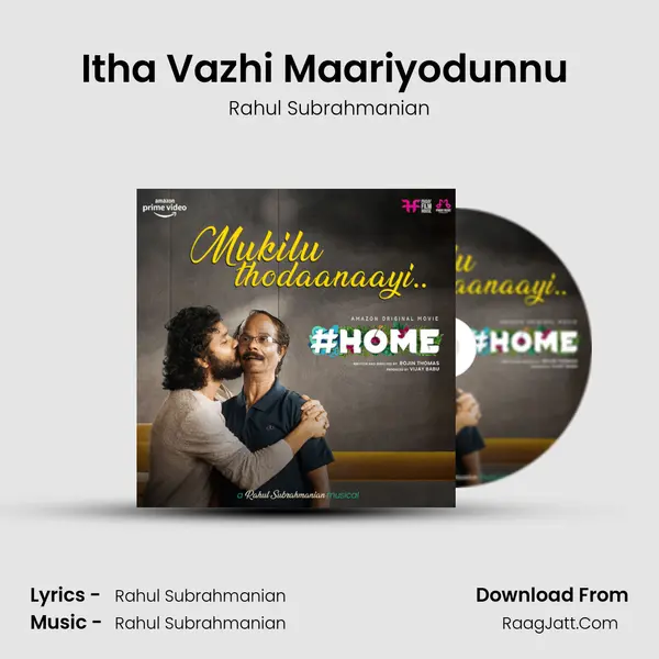 Itha Vazhi Maariyodunnu (Karaoke) MP3 Song by Rahul Subrahmanian Cover