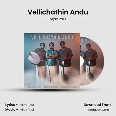 Vellichathin Andu - Vijay Paul