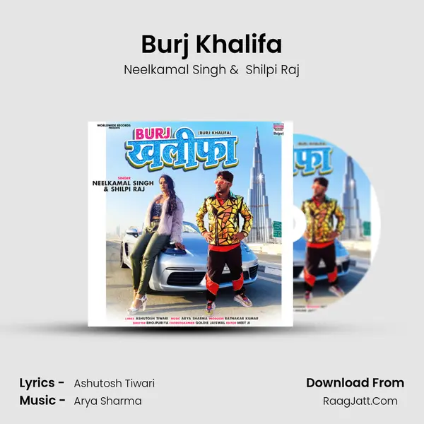 Burj Khalifa - Neelkamal Singh