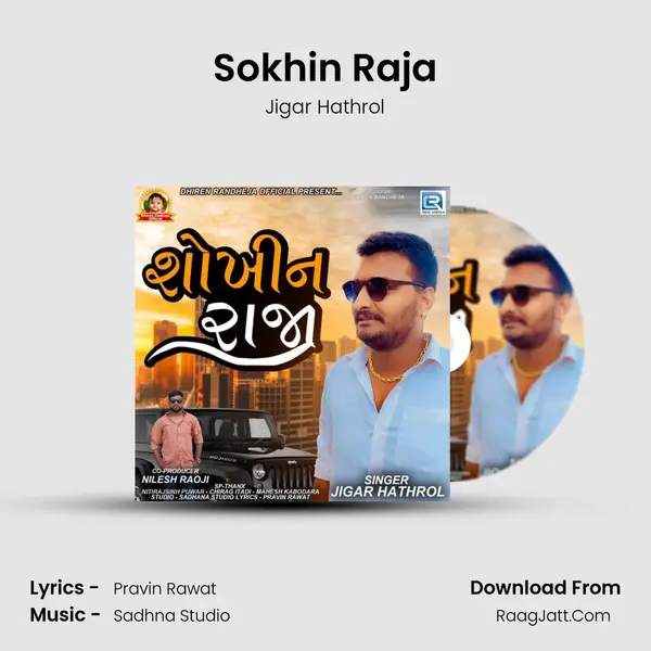 Sokhin Raja - Jigar Hathrol