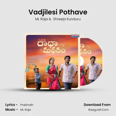 Vadjilesi Pothave MP3 Song by ML Raja Cover