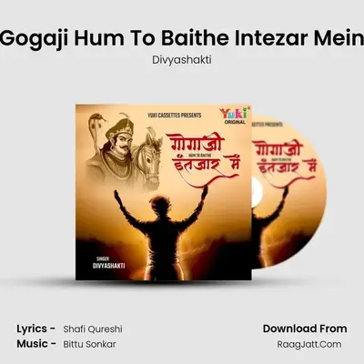 Gogaji Hum To Baithe Intezar Mein mp3 song