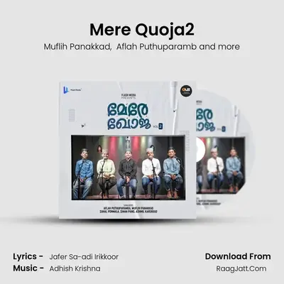 Mere Quoja'2 - Adhish Krishna