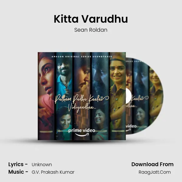 Kitta Varudhu MP3 Song by Sean Roldan Cover