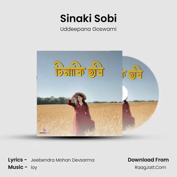 Sinaki Sobi - Uddeepana Goswami