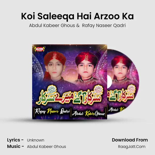 Koi Saleeqa Hai Arzoo Ka mp3 song