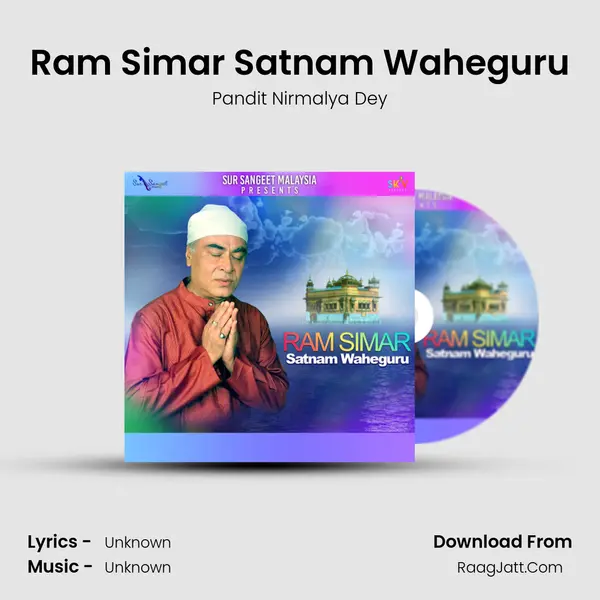 Ram Simar Satnam Waheguru - Pandit Nirmalya Dey